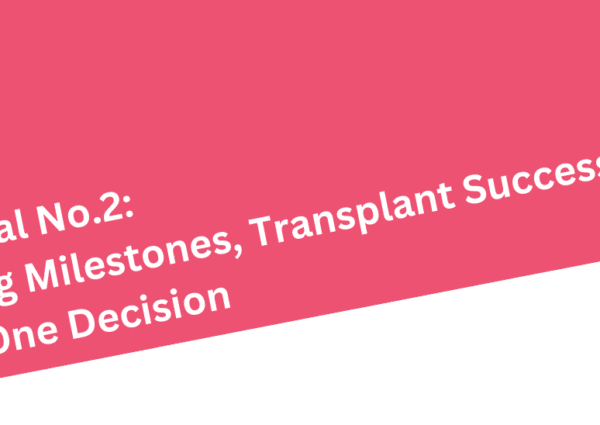 LISN Journal No.2: Celebrating Milestones, Transplant Successes, and the Power of One Decision